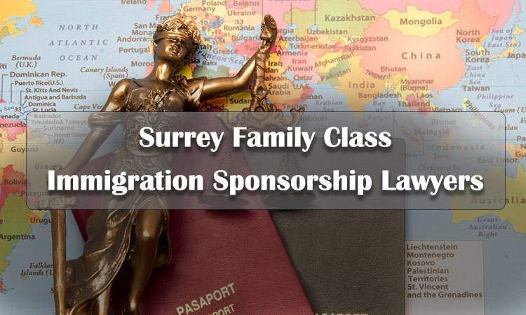 Surrey Family Class Immigration Sponsorship Lawyers